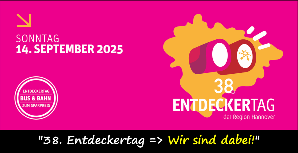 38. Entdeckertag => wir sind dabei